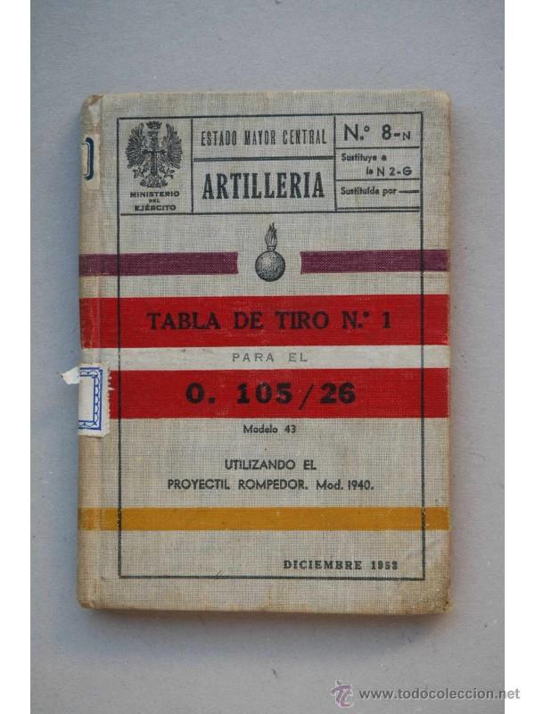 Libros: Tabla de tiro n&ordm; 1 para el 0.105 - Espa&ntilde;a. Ministerio del Ej&eacute;rcito - Foto 1