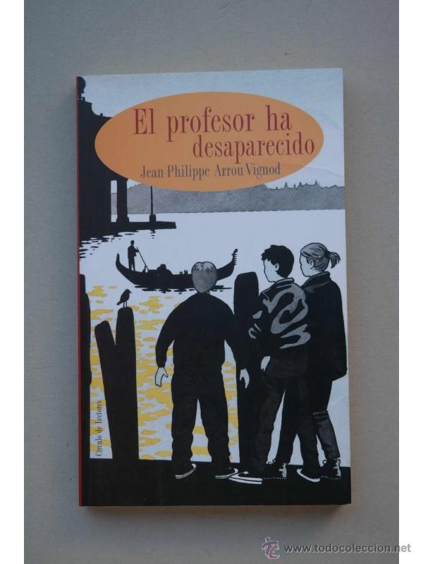 Libros: El profesor ha desaparecido - ARROU VIGNOD, Jean Philippe - Foto 1