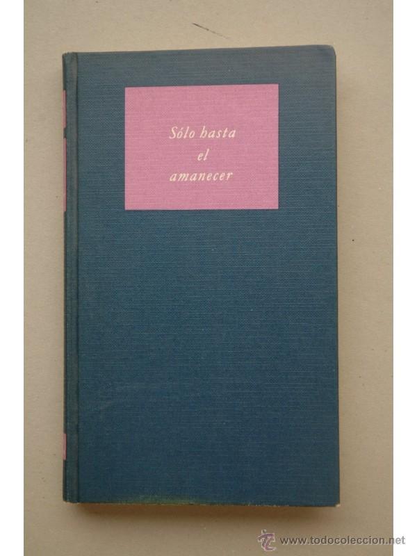 Libros: S&oacute;lo hasta el amanecer - SAGER, Esther - Foto 1
