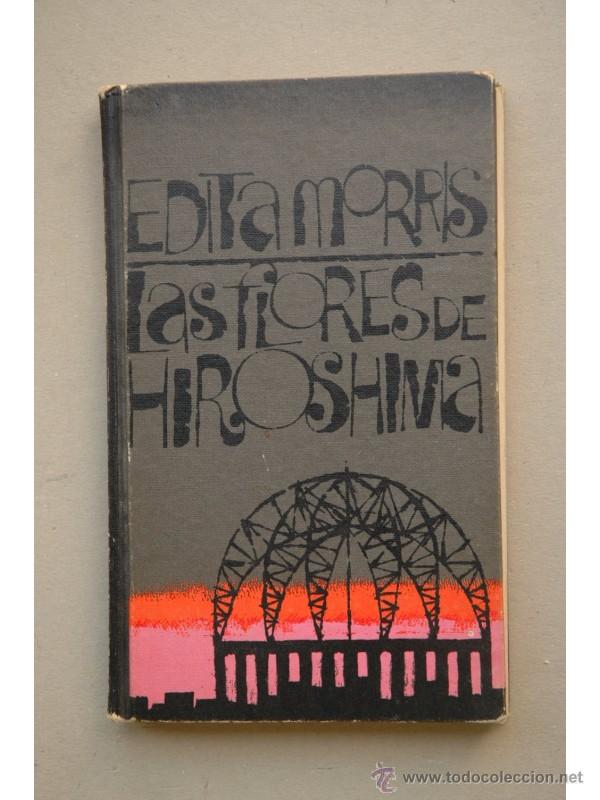 Libros: Las flores de Hiroshima - MORRIS, Edita - Foto 1