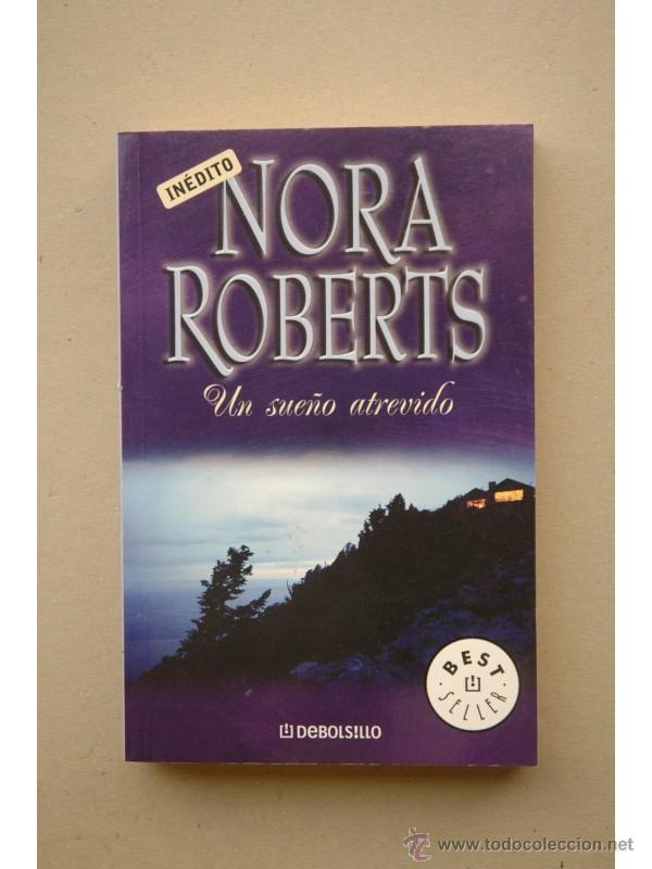 Libros: Un sue&ntilde;o atrevido - ROBERTS, Nora - Foto 1