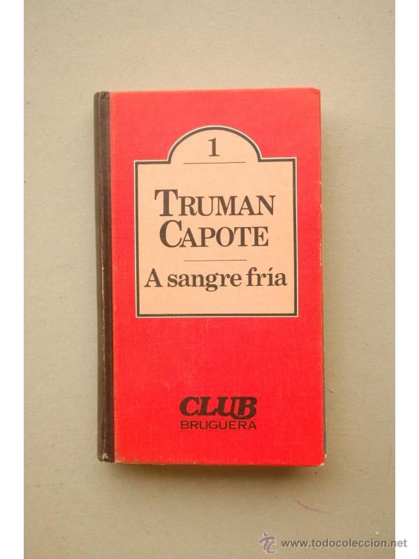 Libros: A sangre fr&iacute;a - CAPOTE, Truman - Foto 1