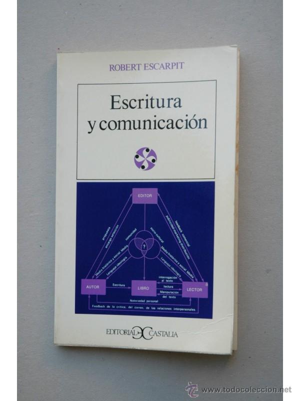Libros: Escritura y comunicaci&oacute;n - ESCARPIT, Robert - Foto 1