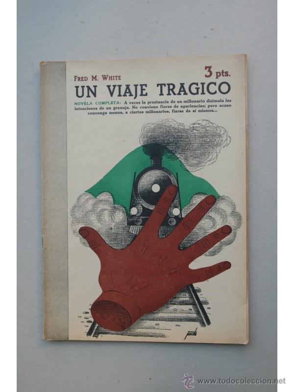 Libros: Un viaje tr&aacute;gico : novela completa - WHITE, Fred M. - Foto 1