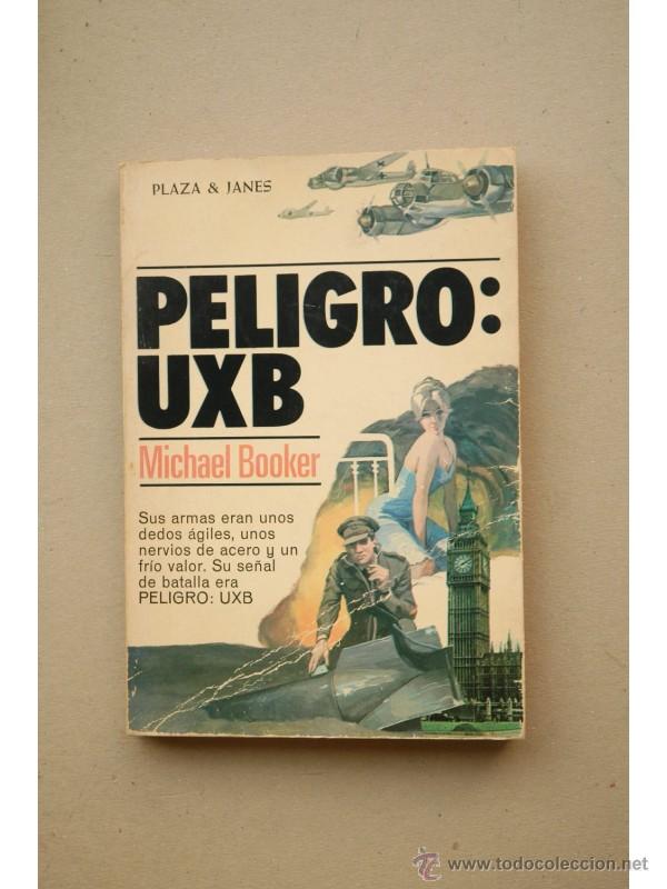 Libros: Peligro : UXB - BOOKER, Michael - Foto 1