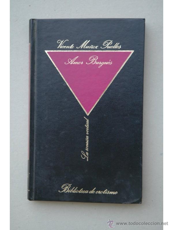 Libros: Amor burgu&eacute;s - MU&Ntilde;OZ PUELLES, Vicente - Foto 1