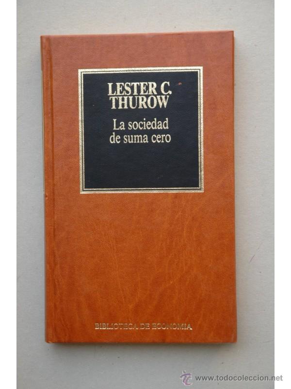 Libros: La sociedad de suma cero - THUROW, Lester C. - Foto 1