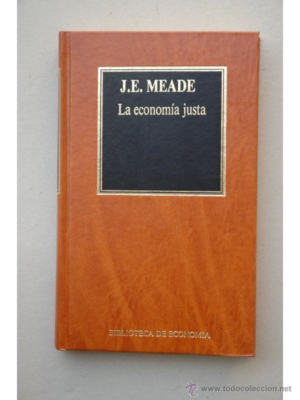 Libros: La econom&iacute;a justa - MEADE, J. E. - Foto 1