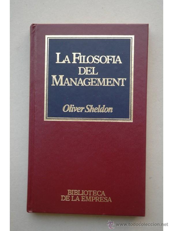 Libros: La filosof&iacute;a del management - SHELDON, Oliver - Foto 1