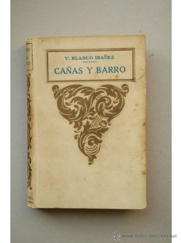 Libros: Ca&ntilde;as y barro : novela - BLASCO IBA&Ntilde;EZ, Vicente - Foto 1