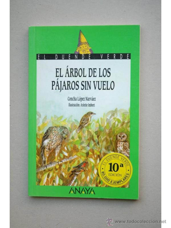 Libros: El &aacute;rbol de los p&aacute;jaros sin vuelo - L&Oacute;PEZ NARV&Aacute;EZ, Concha - Foto 1