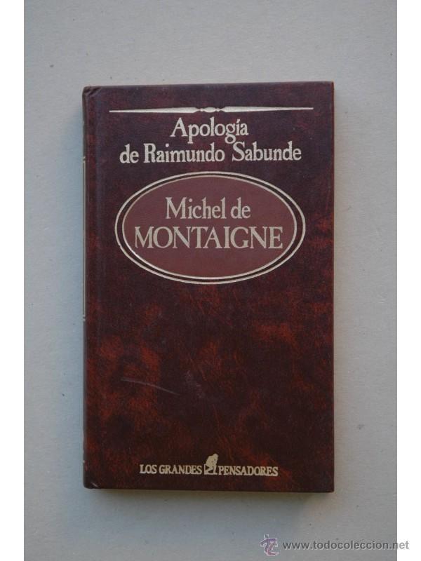 Libros: Apolog&iacute;a de Raimundo Sabunde - MONTAIGNE, Michel de - Foto 1