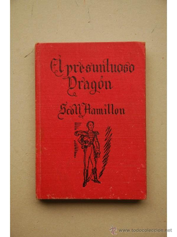 Libros: El presuntuoso drag&oacute;n - HAMILTON, Scott - Foto 1