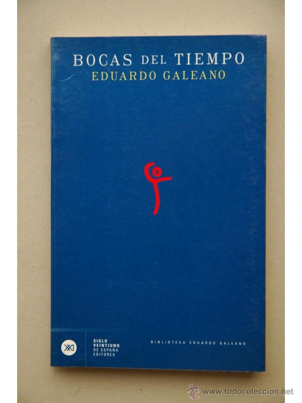 Libros: Bocas del tiempo - GALEANO, Eduardo - Foto 1