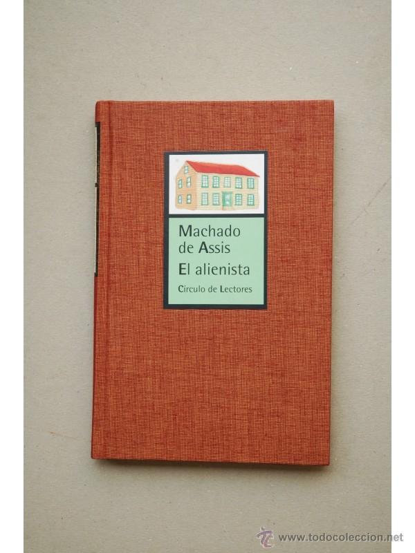 Libros: El alienista - MACHADO DE ASSIS, Joaqu&iacute;n Mar&iacute;a - Foto 1