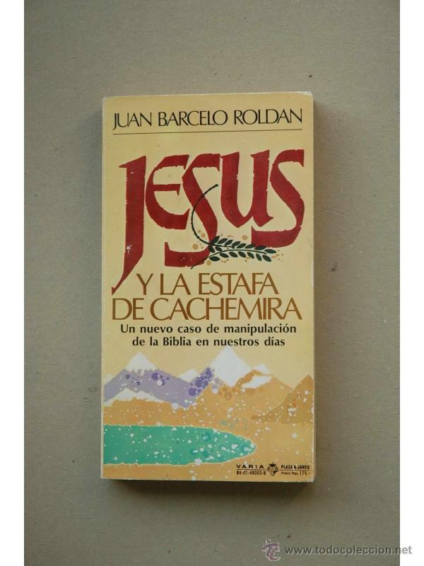 Libros: Jes&uacute;s y la estafa de Cachemira - BARCEL&Oacute; ROLD&Aacute;N, Juan - Foto 1