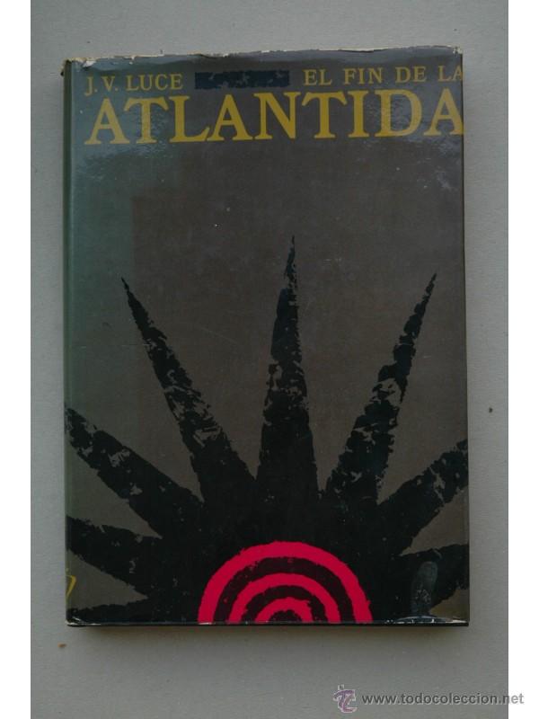 Libros: El f&iacute;n de la Atl&aacute;ntida - LUCE, J. V. - Foto 1