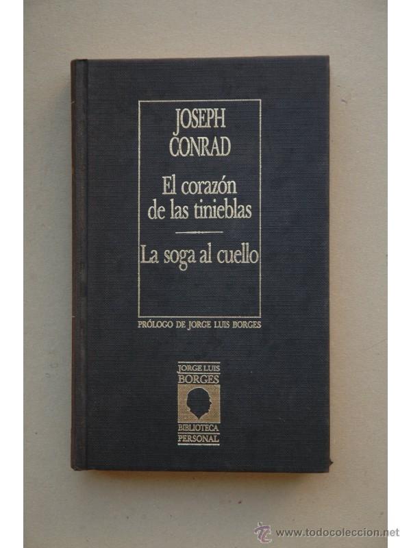 Libros: El coraz&oacute;n de la tinieblas , La soga al cuello - CONRAD, Joseph - Foto 1