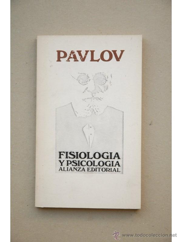 Libros: Fisiolog&iacute;a y psicolog&iacute;a - P&Aacute;VLOV, Iv&aacute;n - Foto 1
