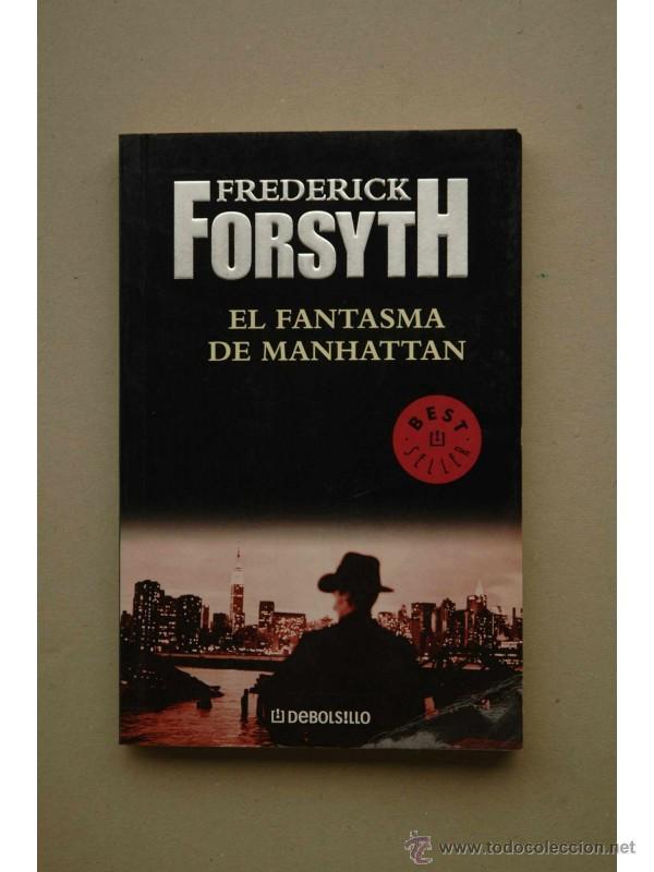 Libros: El fantasma de Manhattan - FORSYTH, Frederick - Foto 1