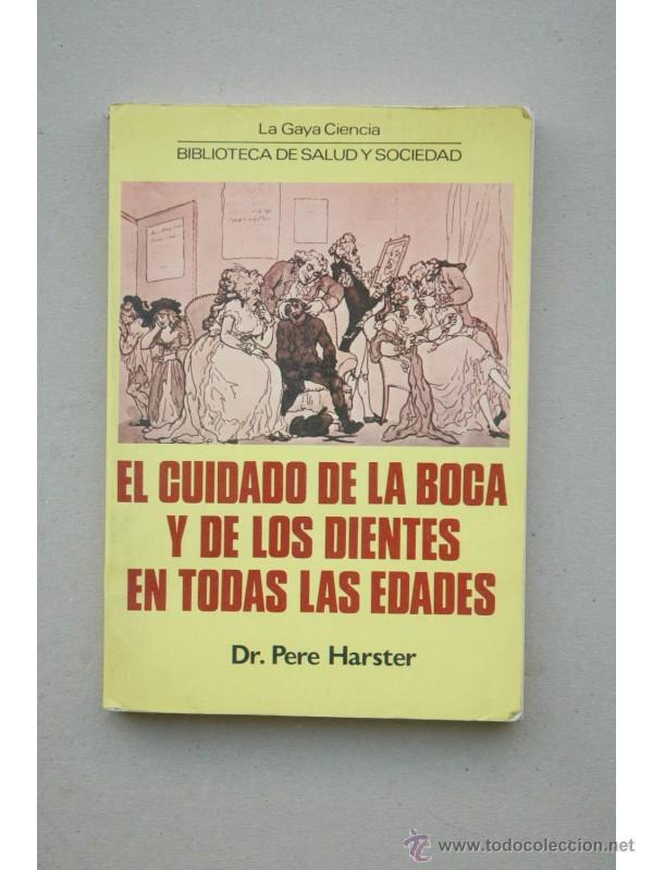 Libros: El cuidado de la boca y de los dientes en todas las edades - HASTER, Pere - Foto 1