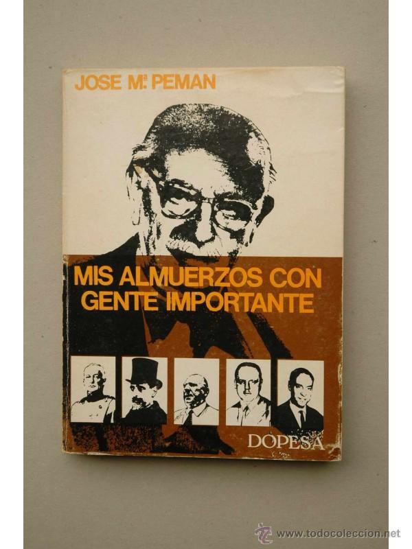 Libros: Mis almuerzos con gente importante - PEM&Aacute;N, Jos&eacute; Mar&iacute;a - Foto 1