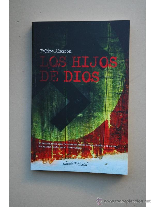 Libros: Los hijos de Dios - ALARC&Oacute;N, Felipe - Foto 1