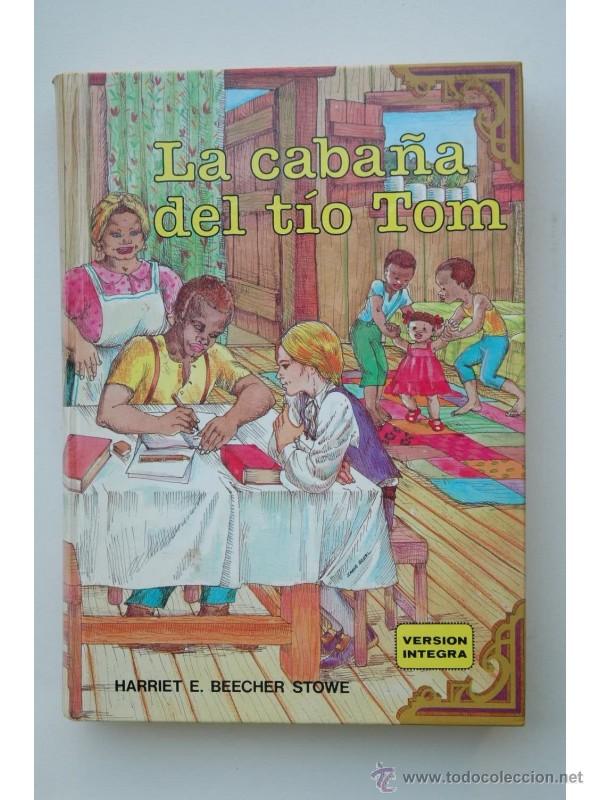 Libros: La caba&ntilde;a del t&iacute;o Tom - BEECHER-STOWE, Harriet - Foto 1