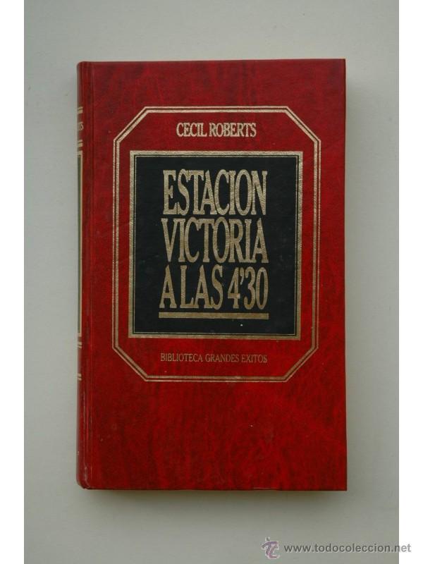 Libros: Estaci&oacute;n victoria a las 4,30 - ROBERTS, Cecil - Foto 1