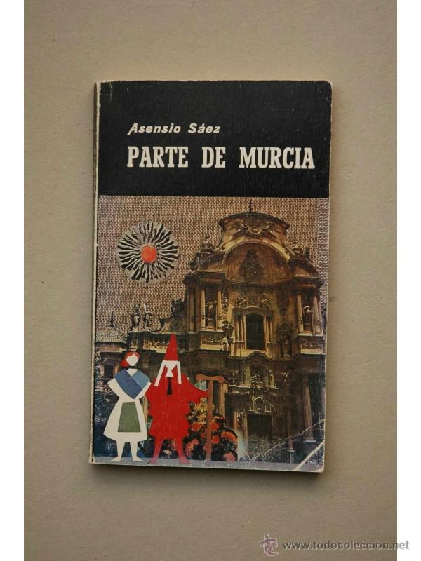 Libros: Parte de Murcia - S&Aacute;EZ, Asensio - Foto 1