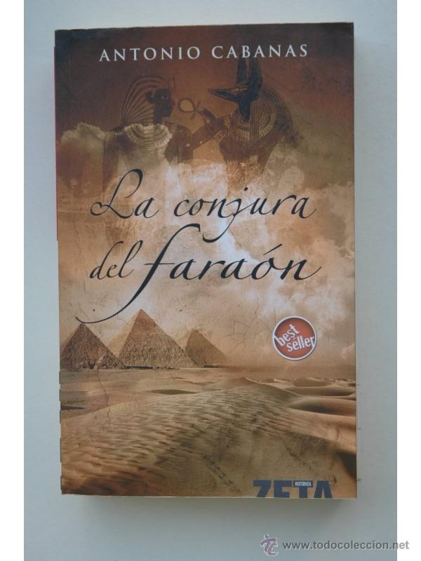 Libros: La conjura del fara&oacute;n - CABANAS, Antonio - Foto 1