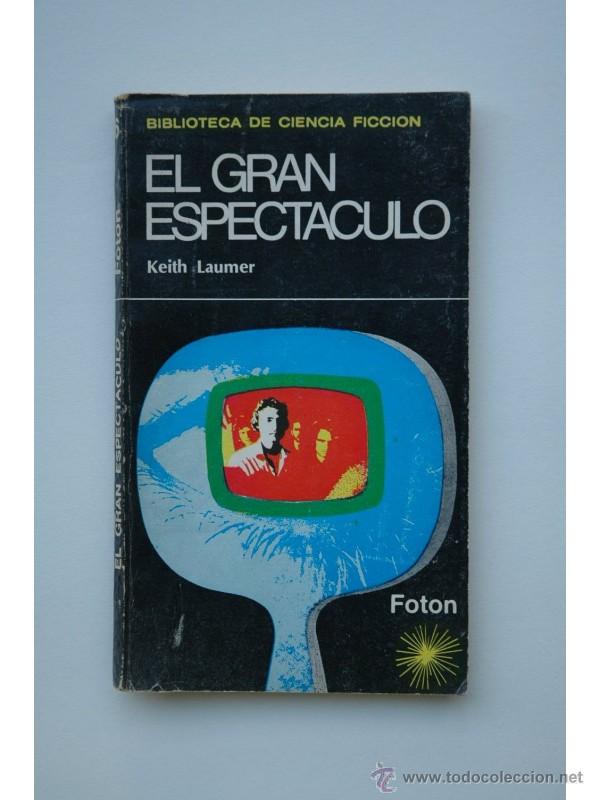Libros: El gran espect&aacute;culo - LAUMER, Keith - Foto 1