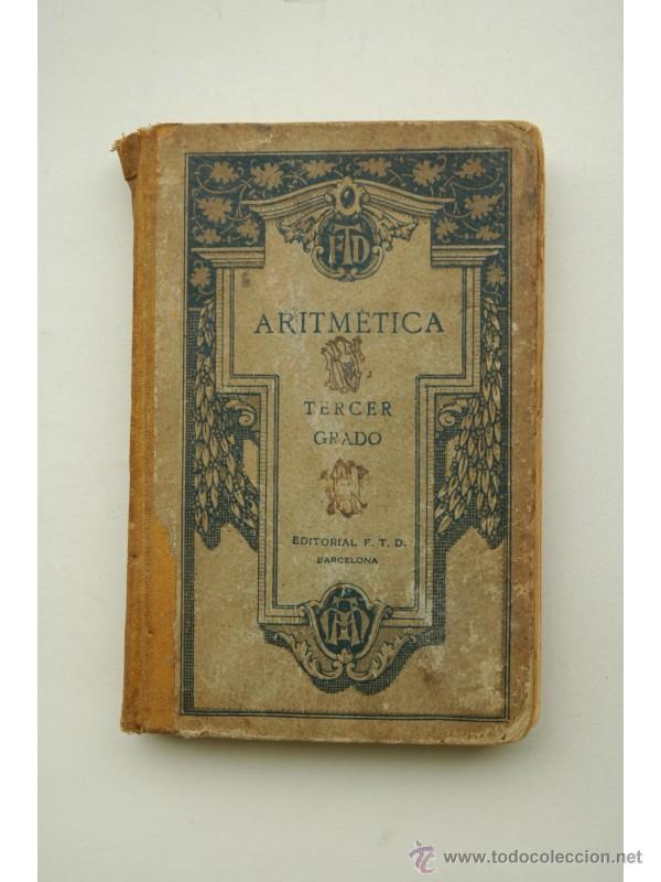 Libros: Aritm&eacute;tica. Tercer grado - F. T. D. - Foto 1