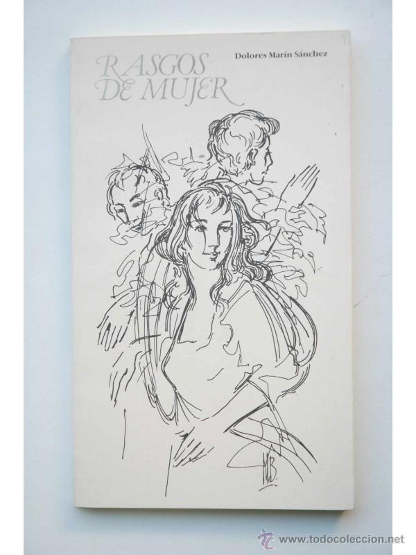 Libros: Rasgos de mujer - MART&Iacute;N S&Aacute;NCHEZ, Dolores - Foto 1