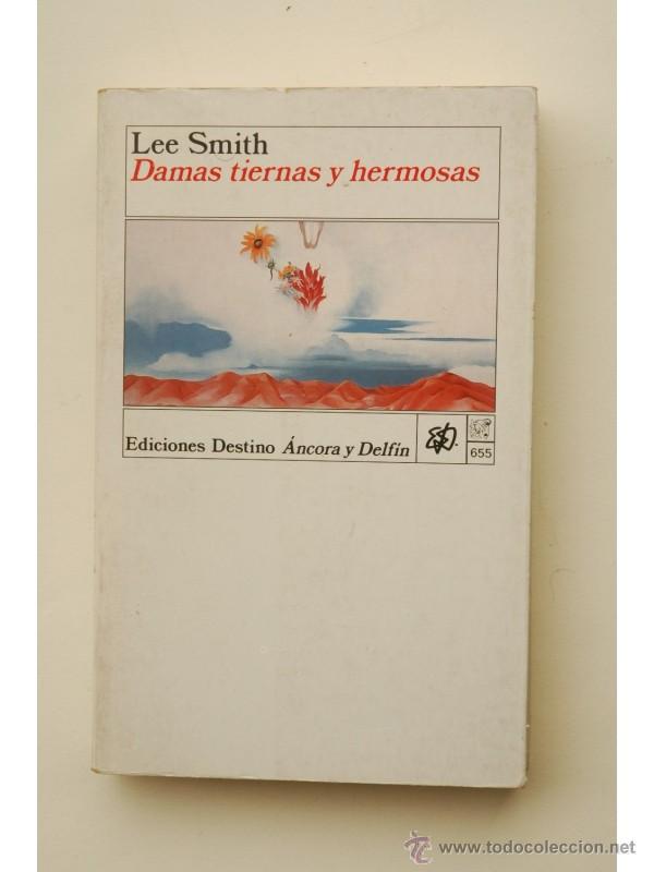 Libros: Damas tiernas y hermosas - SMITH, Lee - Foto 1