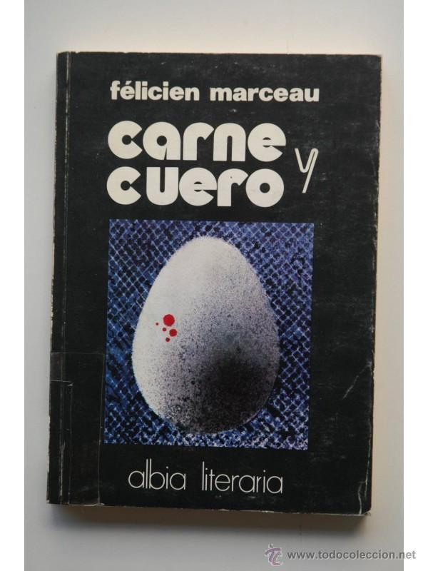 Libros: Carne y cuero - F&eacute;licien Marceau - Foto 1