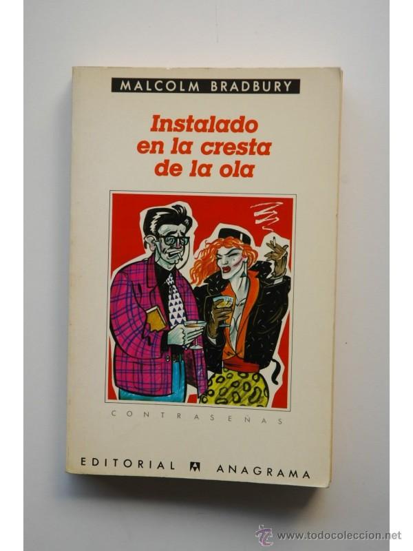 Libros: Instalado en la cresta de la ola - Malcolm Bradbury - Foto 1