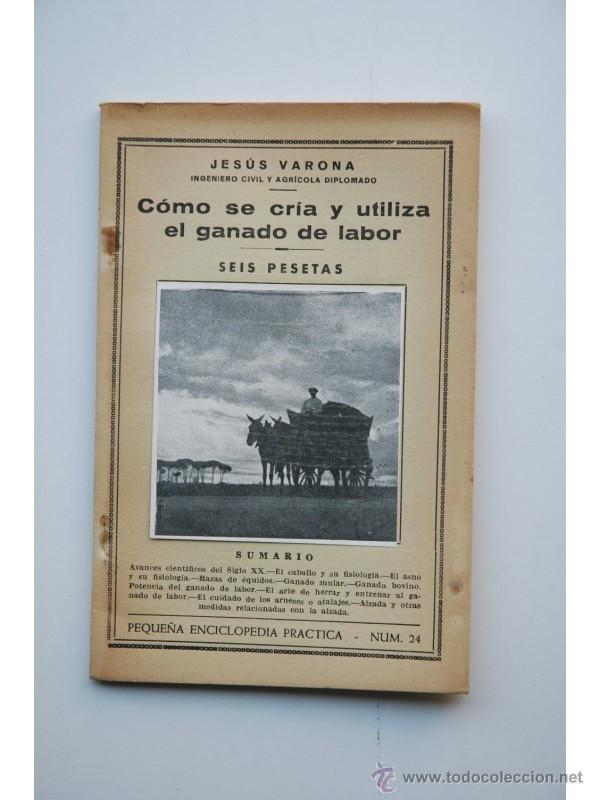 Libros: C&oacute;mo se cr&iacute;a y utiliza el ganado de labor - Jes&uacute;s Varona - Foto 1