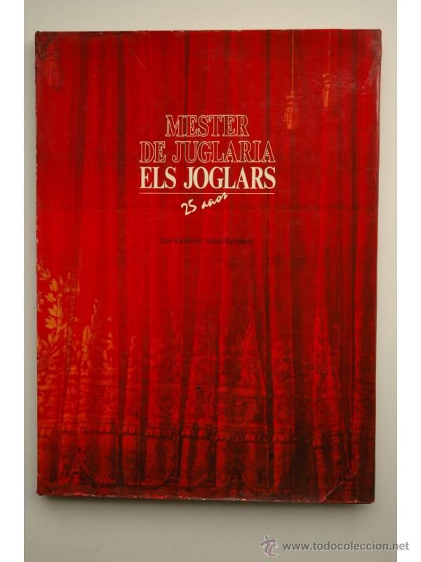 Libros: Mester de juglar&iacute;a : Els joglars, 25 a&ntilde;os - Joglars, Els