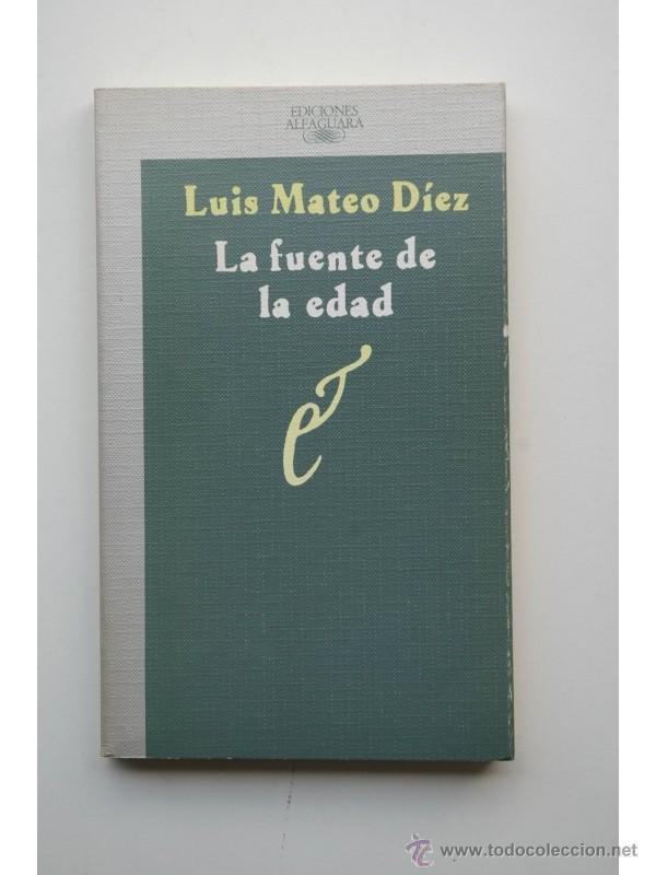 Libros: La fuente de la edad - Luis Mateo D&iacute;ez - Foto 1