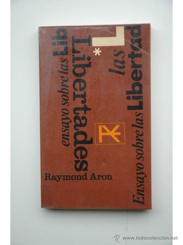Libros: Ensayo sobre las libertades - Raymond Aron - Foto 1