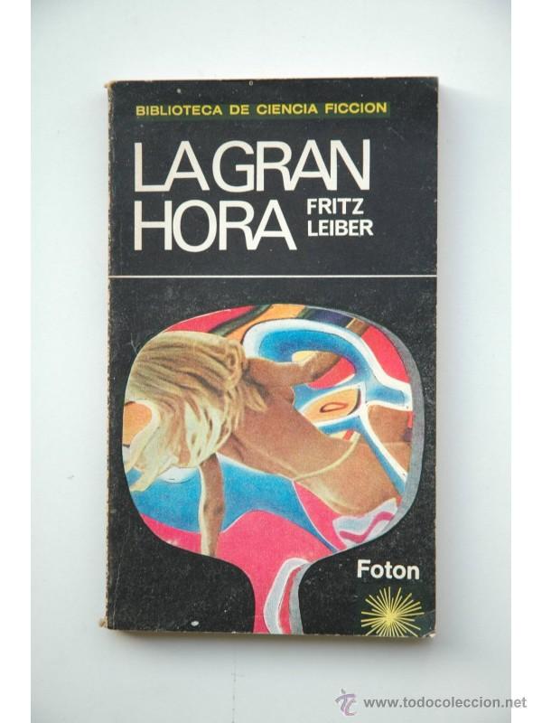 Libros: La gran hora - LEIBER, Fritz - Foto 1
