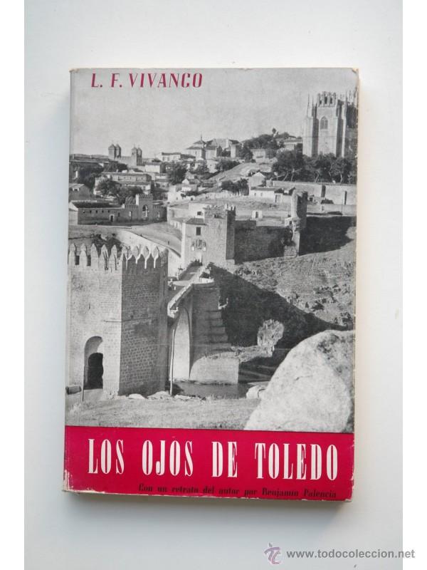 Libros: Los ojos de Toledo - VIVANCO, Luis Felipe - Foto 1
