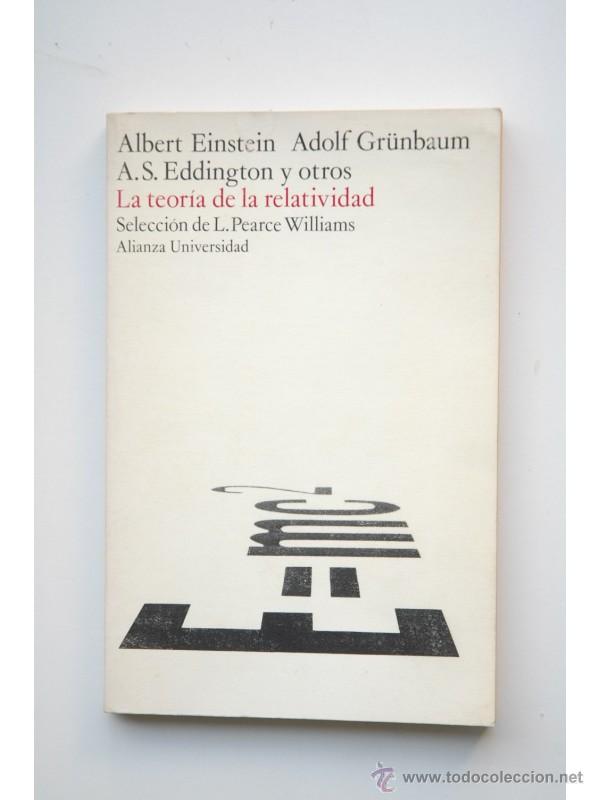 Libros: La teor&iacute;a de la relatividad - EINSTEIN, Albert. Adolf Gr&uuml;nbaum. A. S. Eddington y otros - Foto 1