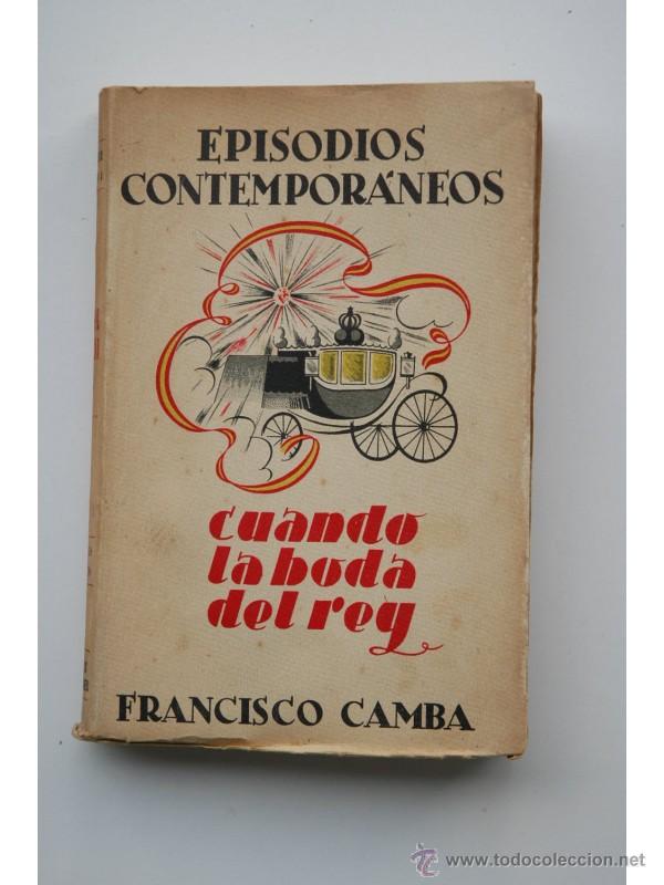 Libros: Cuando la boda del rey - CAMBA, Francisco - Foto 1