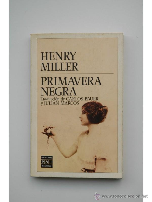 Libros: Primavera negra - MILLER, Henry - Foto 1