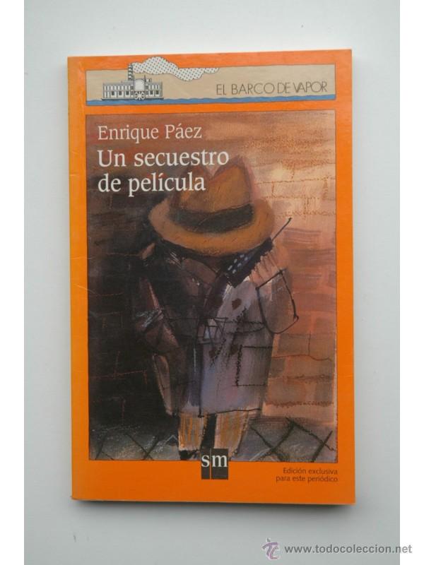 Libros: Un secuestro de pel&iacute;cula - P&Aacute;EZ, Enrique - Foto 1