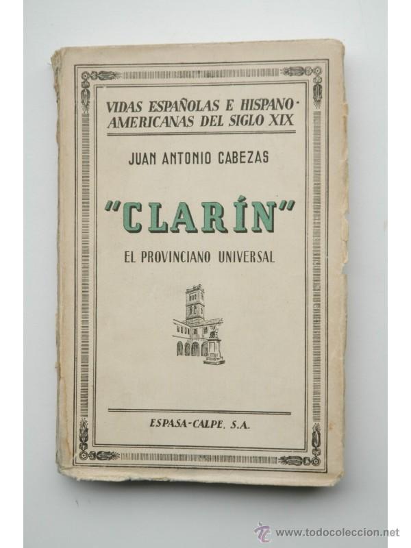 Libros: Clar&iacute;n, el provinciano universal - CABEZAS, Juan Antonio - Foto 1