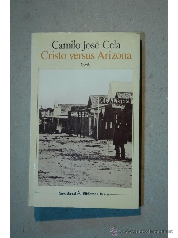 Libros: Cristo versus Arizona - CELA, Camilo Jos&eacute; - Foto 1