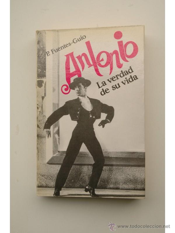 Libros: Antonio. La verdad de su vida - FUENTES-GUIO, Pedro - Foto 1